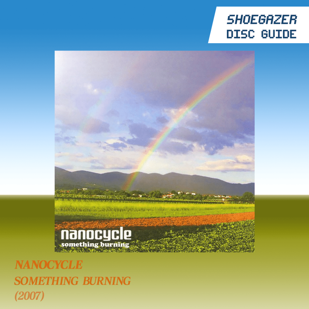 Nanocycle – Something Burning&nbsp;(2007)