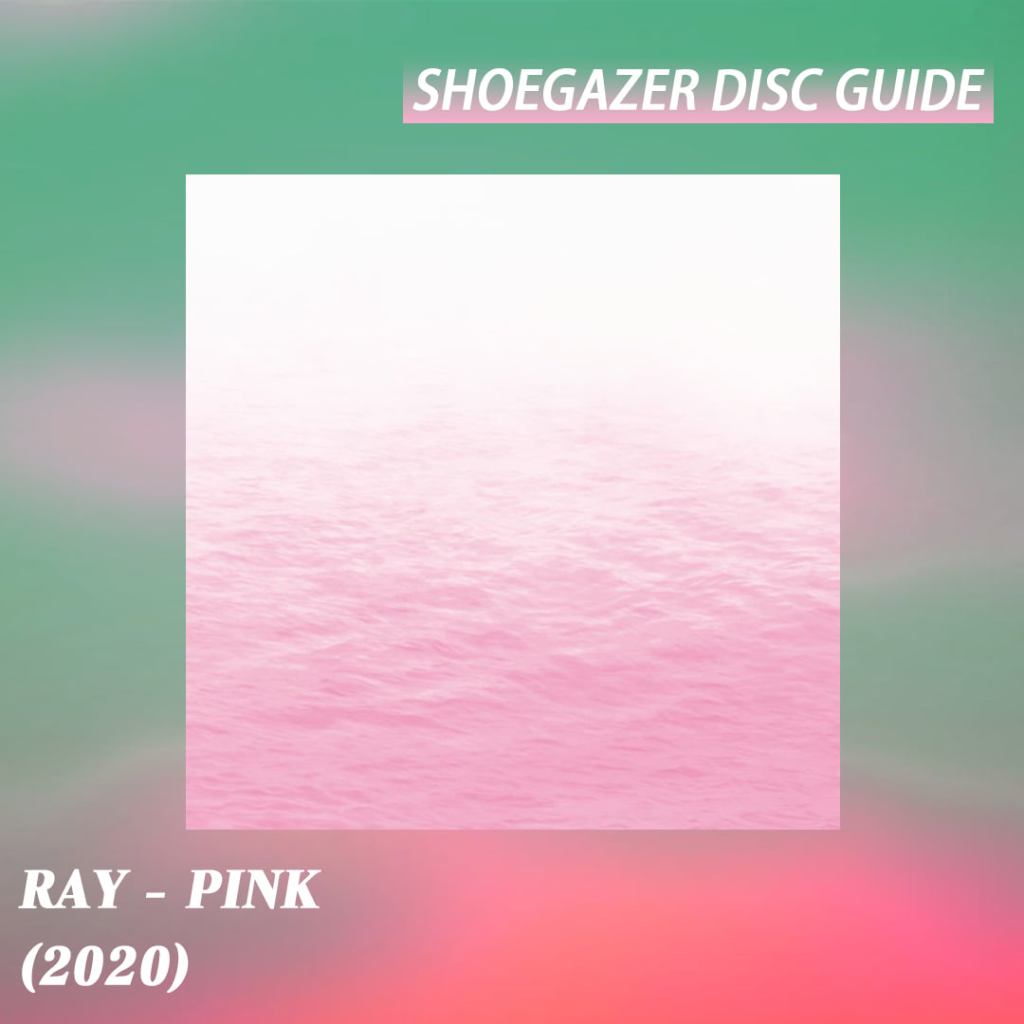 RAY – Pink&nbsp;(2020)
