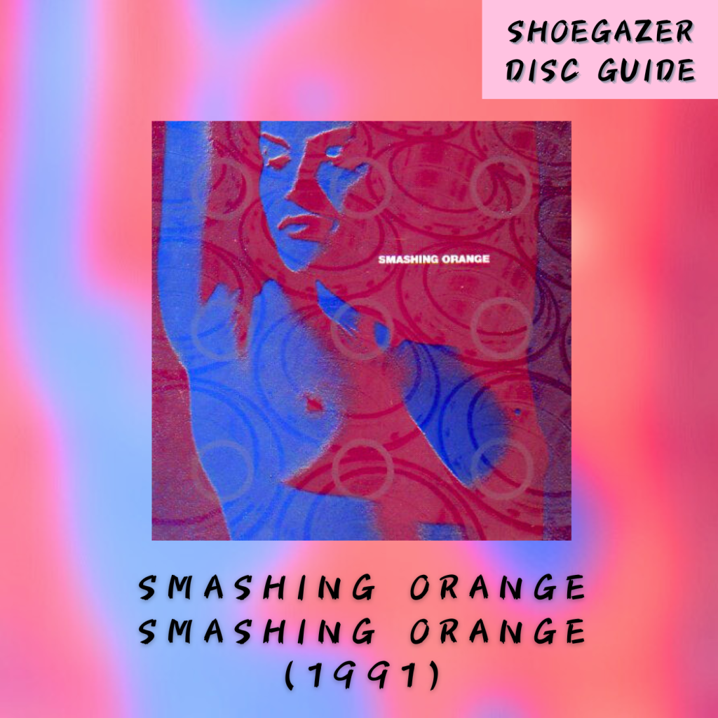 Smashing Orange – Smashing Orange&nbsp;(1991)