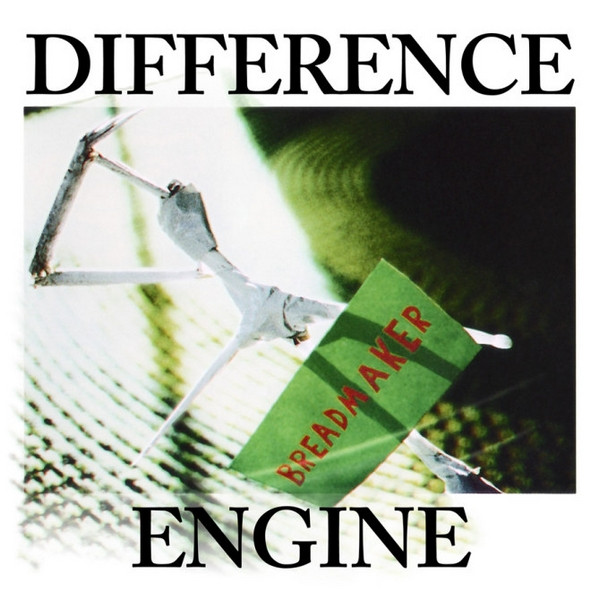 Difference Engine – Breadmaker&nbsp;(1994)